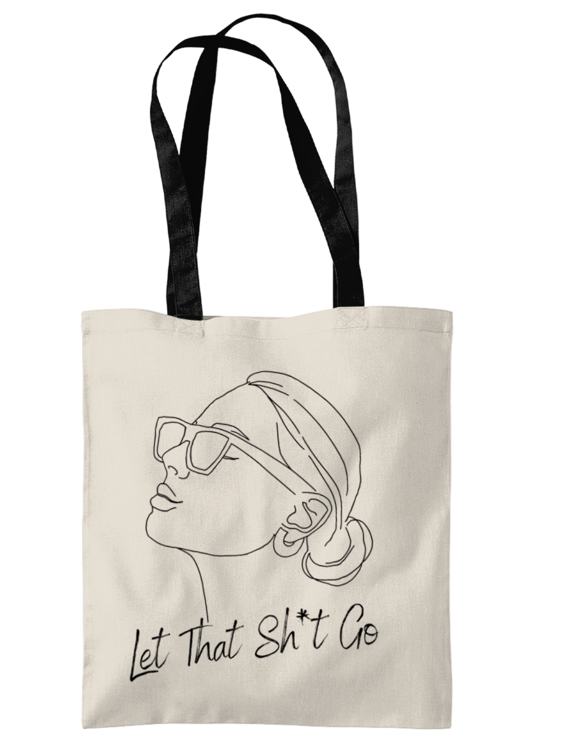 Let That Shit Go Tote Bag – Chic Design, Practical &amp; Stylish
